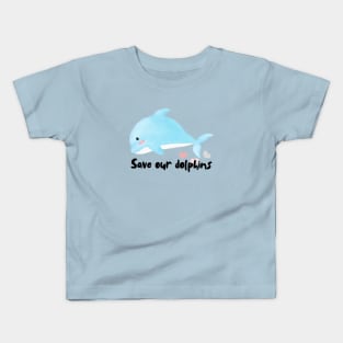 Save our dolphins Kids T-Shirt